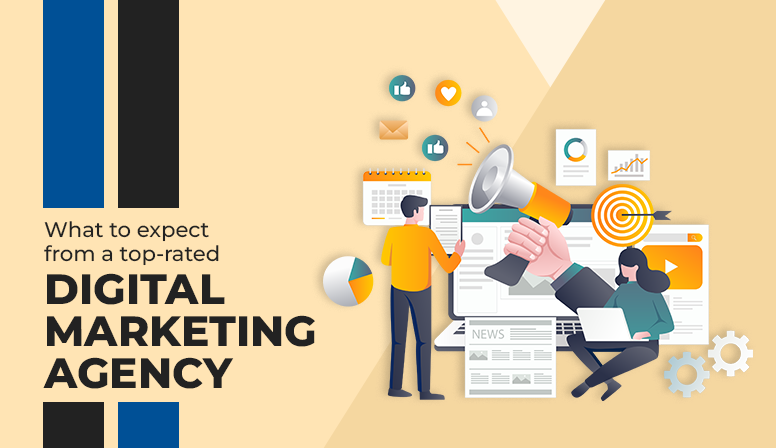 What to Expect From a Top-Rated Digital Marketing Agency?